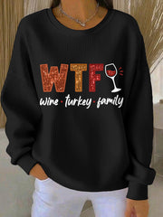 Women's WTF Wine Turkey Family Funny Thanksgiving Sweatshirt