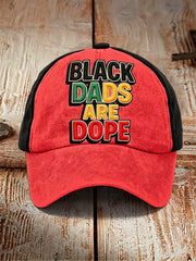 Men's “Black Dads Are Dope” Father's Day Fun Casual Unisex Hat