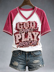 Women's God Don't Play About Me T-Shirt