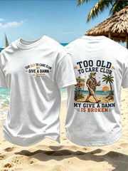 Men's Too Old To Care Printed Vintage Fashion Loose Short Sleeve T-Shirt