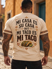 Mi casa es tu casa pero mi taco es mi taco camiseta impresa