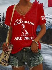 Women's Not All Canadians Are Nice Defend Canada V-Neck Tee