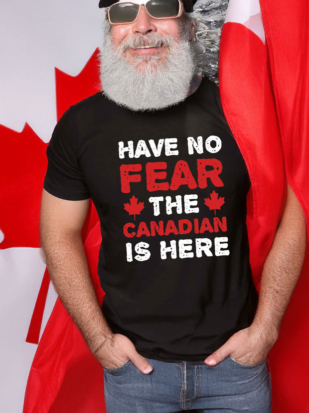 Men's Have No Fear The Canadian Is Here Print Short Sleeve T-Shirt