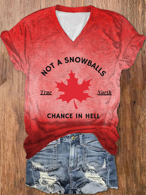 Women's Not a Snowball's Chance in Hell Canada Printed V-Neck Shirt