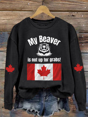 Women's My Beaver Is Not Up For Grabs Print Sweatshirt