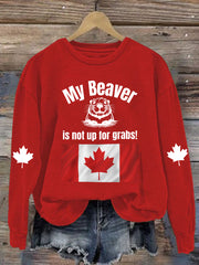 Women's My Beaver Is Not Up For Grabs Print Sweatshirt