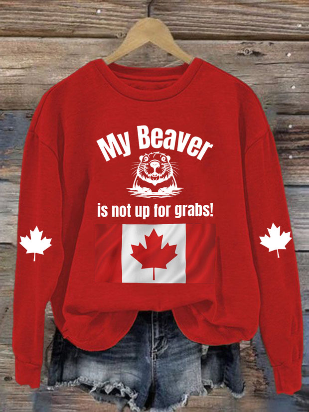 Women's My Beaver Is Not Up For Grabs Print Sweatshirt