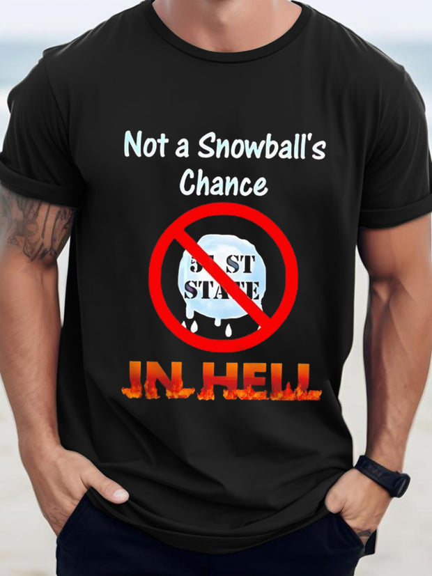 Men's Not a Snowball's Chance in Hell Canada Printed Short Sleeve T-Shirt