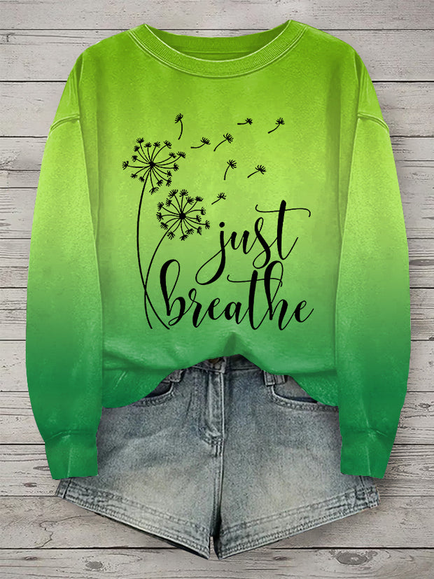 Women's Just Breathe Dandelion Mental Health Matter Gradient Print Sweatshirt