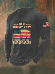 Men's Are We Great Yet? 'Cause I Just Feel Embarrassed Print Casual T-Shirt