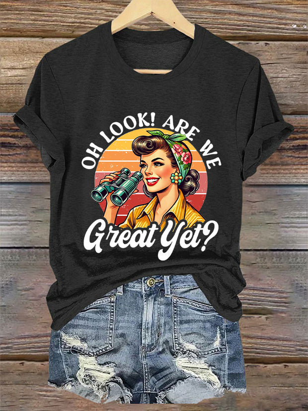 Women's Are We Great Yet? Printed T-Shirt