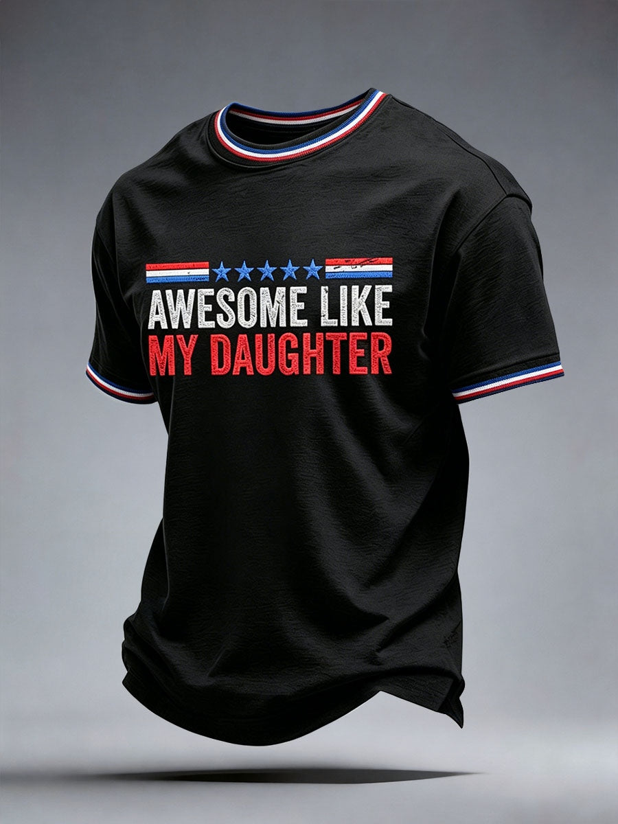 Men's Awesome Like My Daughter T-Shirt