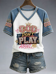 Women's God Don't Play About Me T-shirt